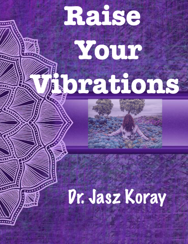 Raise Your Vibration